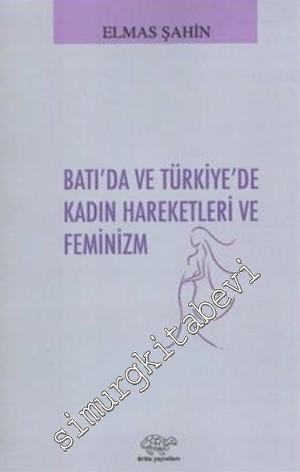 Batı'da ve Türkiye'de Kadın Hareketleri ve Feminizm