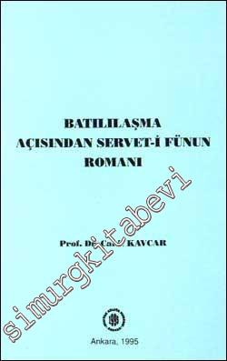 Batılılaşma Açısından Servet-i Fünun Romanı -        1995