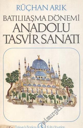 Batılılaşma Dönemi Anadolu Tasvir Sanatı -        1976