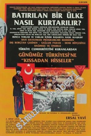 Batırılan Bir Ülke Nasıl Kurtarılır: Osmanlı'nın İflasından Günümüz Türkiyesi'ne - Kıssadan Hisseler 2 -