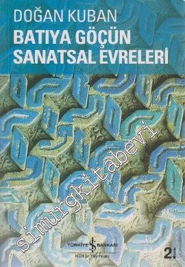 Batıya Göçün Sanatsal Evreleri