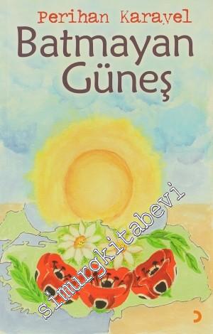 Batmayan Güneş - Cumhuriyet -