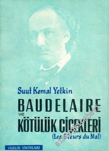 Baudelaire ve Kötülük Çiçekleri