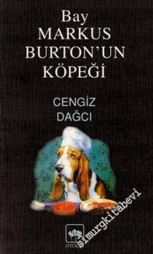 Bay Markus Burton'un Köpeği ( Bir İngiliz Öyküsü )