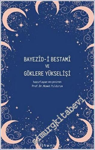 Bayezid-i Bestami ve Göklere Yükselişi - 2024