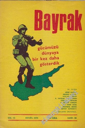 Bayrak Aylık Dergi - Sayı: 39    21  Eylül