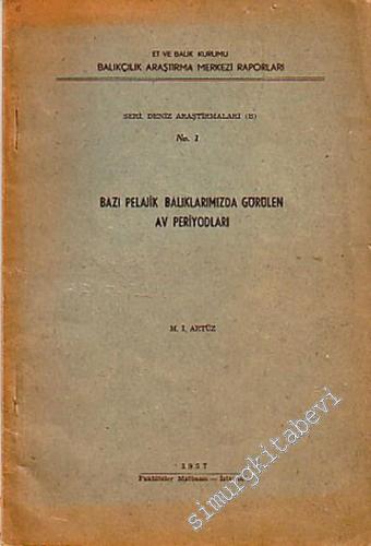 Bazı Pelajik Balıklarımızda Görülen Av Periyodları