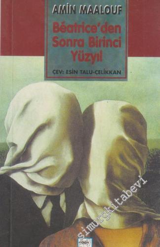 Beatrice'ten Sonra Birinci Yüzyıl -        2000