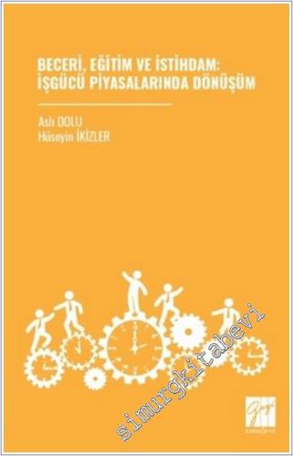 Beceri Eğitim ve İstihdam: İşgücü Piyasalarında Dönüşüm - 2025