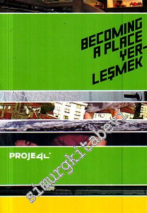 Becoming A Place: Yerleşmek / İstanbul Güncel Sanat Müzesi Yerleşmek Adlı Sergi Kataloğu -