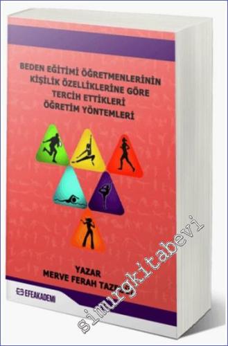 Beden Eğitimi Öğretmenlerinin Kişilik Özelliklerine Göre Tercih Ettikleri Öğretim Yöntemleri -        2024