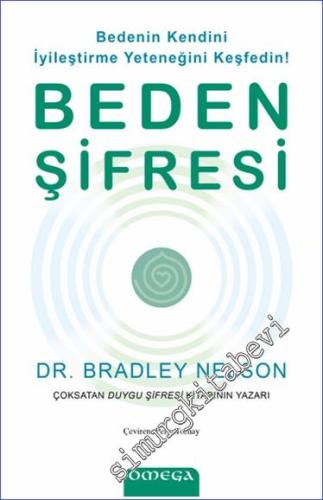 Beden Şifresi : Bedenin Kendini İyileştirme Yeteneğini Keşfedin -        2024