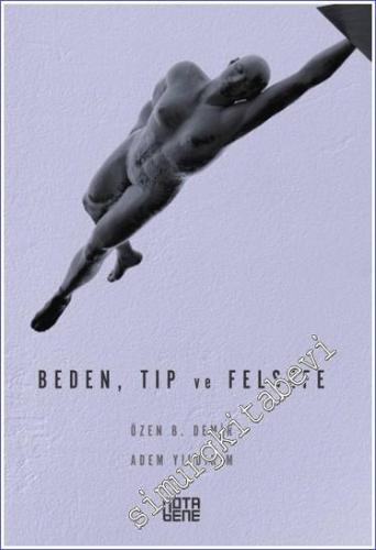 Beden Tıp ve Felsefe -        2018