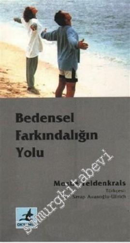 Bedensel Farkındalığın Yolu -        2000