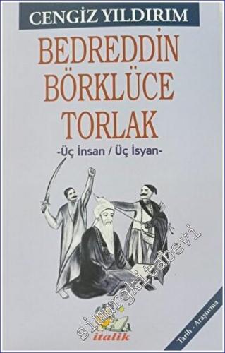 Bedreddin Börklüce Torlak Üç İnsan - Üç İsyan - 2023