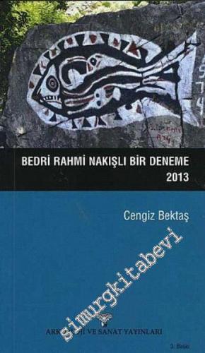 Bedri Rahmi Nakışlı Bir Deneme -