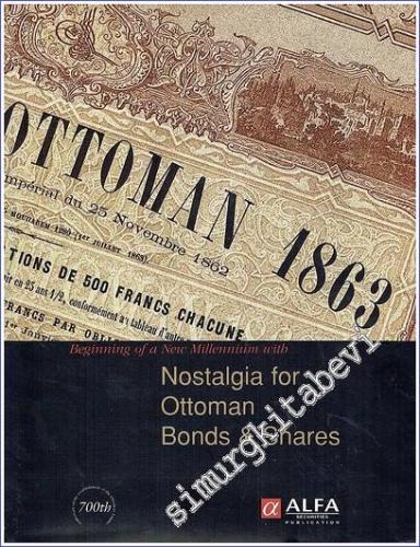 Beginning of A New Millennium with Nostalgia For Ottoman Bonds Shares -        1999