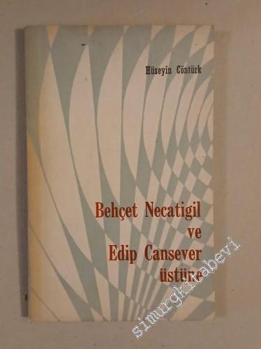 Behçet Necatigil ve Edip Cansever Üstüne - 1964