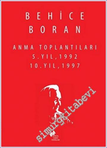Behice Boran Anma Toplantıları 5.Yıl 1992, 10.Yıl 1997 - 2022