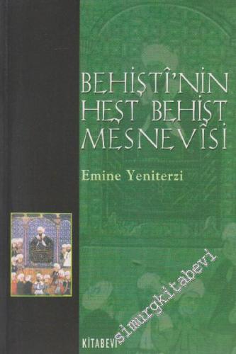 Behişti'nin Heşt Behişt Mesnevisi -        2001