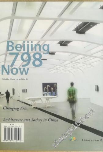 Beijing 798 Now: Changing Art Architecture and Society in China