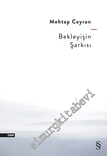 Bekleyişin Şarkısı -