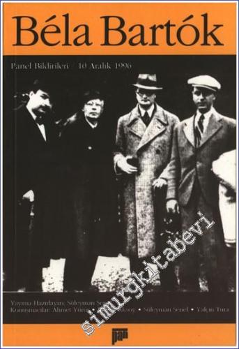 Bela Bartok, Panel Bildirileri, 10 Aralık 1996