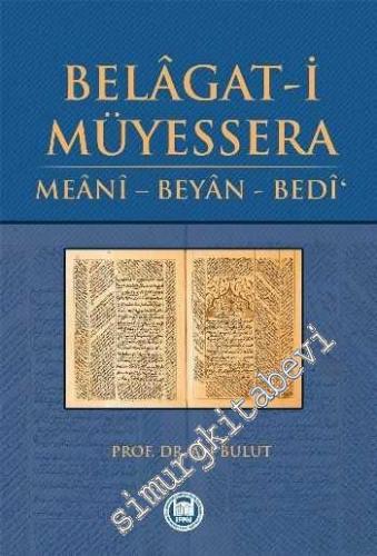 Belagat-i Müyessera : Meani - Beyan - Bedi -        2024