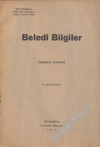 Beledi Bilgiler: İstanbul Polis Okulu Ders Notlarından -        1945