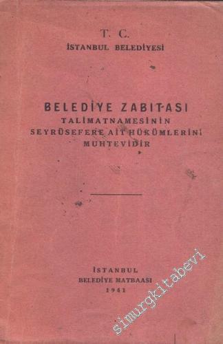 Belediye Zabıtası Talimatnamesinin Seyrüsefere Ait Hükümlerini Muhtevv
