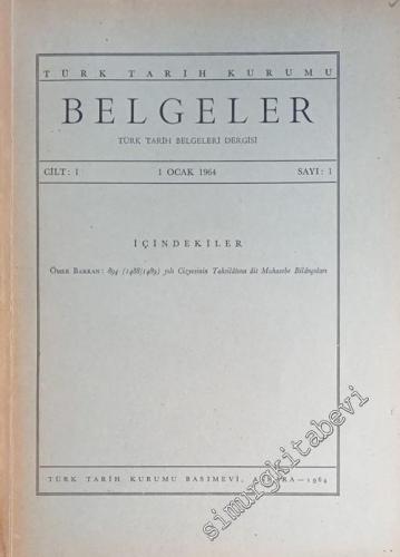 Belgeler - Türk Tarih Belgeleri Dergisi - Sayı: 1 Cilt: 1