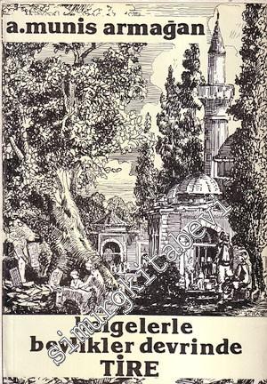 Belgelerle Beylikler Devrinde Tire