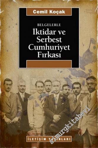 Belgelerle İktidar ve Serbest Cumhuriyet Fırkası -        2014