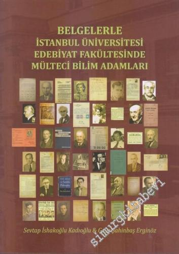 Belgelerle İstanbul Üniversitesi Edebiyat Fakültesinde Mülteci Bilim Adamları CİLTLİ -        2017