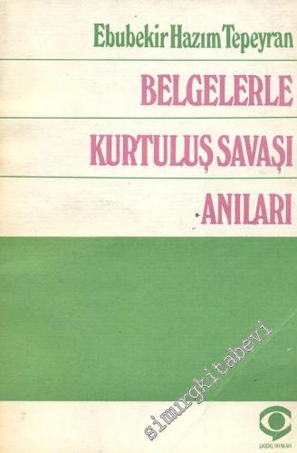 Belgelerle Kurtuluş Savaşı Anıları -        1982
