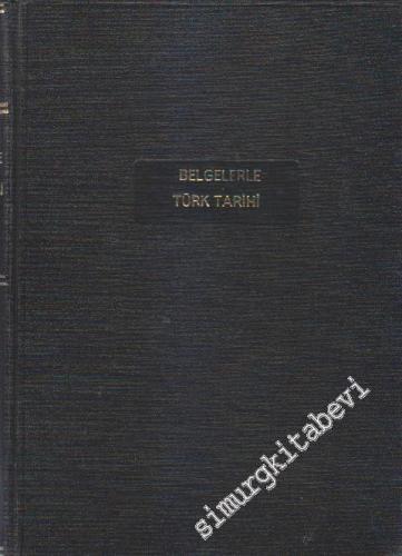 Belgelerle Türk Tarihi Dergisi: Sayı 1 - 9 (Ekim 1967- Haziran 1968) -        1967