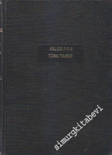 Belgelerle Türk Tarihi Dergisi: Sayı 1 - 9 (Ekim 1967- Haziran 1968)