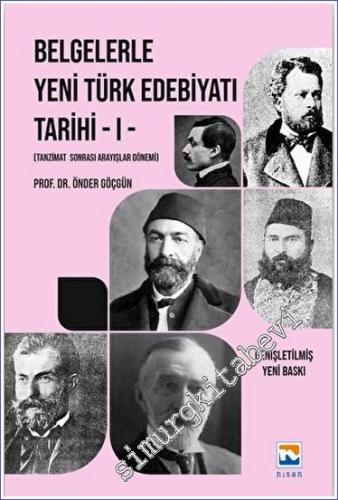 Belgelerle Yeni Türk Edebiyatı Tarihi 1 : Tanzimat Sonrası Batılılaşma