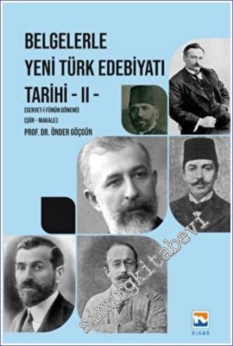 Belgelerle Yeni Türk Edebiyatı Tarihi 2 : Servet-i Fünun Dönemi - Şiir