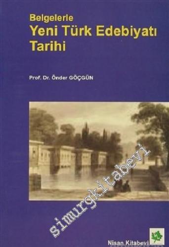 Belgelerle Yeni Türk Edebiyatı Tarihi: Tanzimat Sonrası, Batılılaşma Y