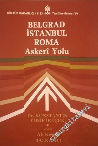 Belgrad İstanbul Roma Askeri Yolu -        1998