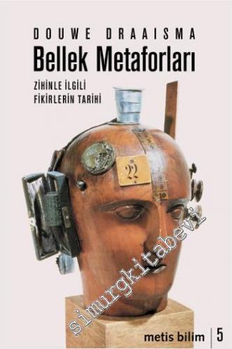 Bellek Metaforları: Zihinle İlgili Fikirlerin Tarihi -