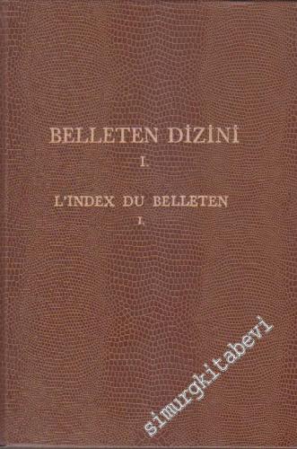 Belleten Dizini 1 = L'Index du Belleten 1 - No: 1- 100, Cilt: 1 - 25 -