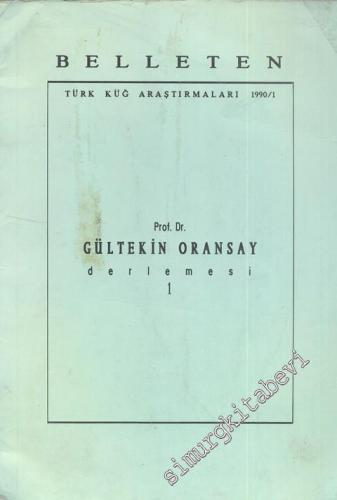 Belleten Türk Küğ Araştırmaları 1990/ 1 Gültekin Oransay Derlemesi 1