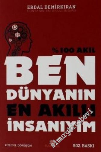 Ben Dünyanın En Akıllı İnsanıyım - %100 Akıl