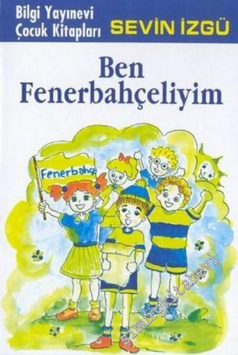 Ben Fenerbahçeliyim