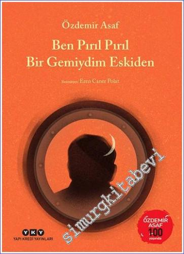 Ben Pırıl Pırıl Bir Gemiydim Eskiden - Özdemir Asaf 100 Yaşında -        2023