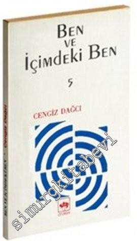 Ben ve İçimdeki Ben (Yansılar'dan Kalanlar 5) -        1994