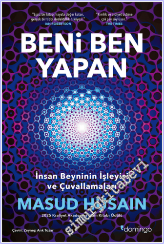 Beni Ben Yapan: İnsan Beyninin İşleyişi ve Çuvallamaları -
