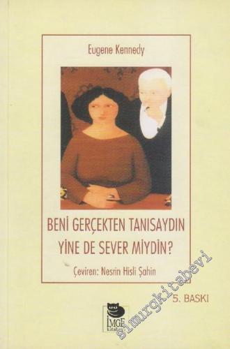Beni Gerçekten Tanısaydın Yine de Sever miydin -        2003
